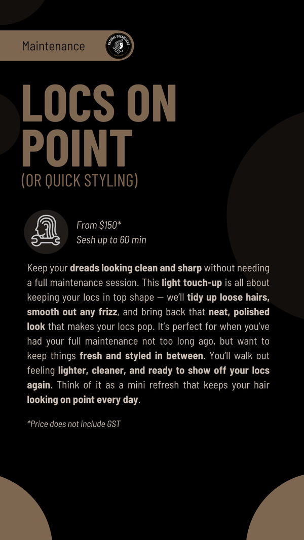 Dreads Maintenance - Locs on Point (Quick Styling)